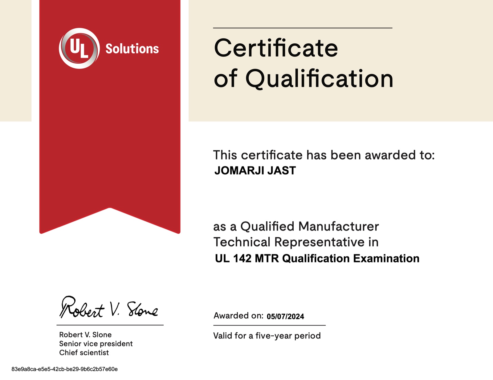 UL Solutions Certificate of Qualification: Jomarji Jast, Qualified Manufacturer Technical Representative, UL 142 MTR Qualification Examination, awarded 05/07/2024, valid for a five-year period